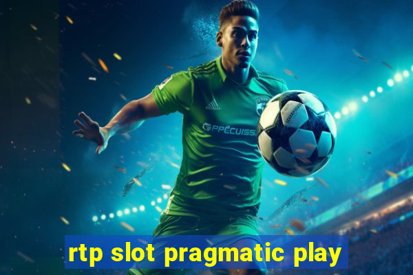 rtp slot pragmatic play